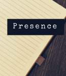presence
